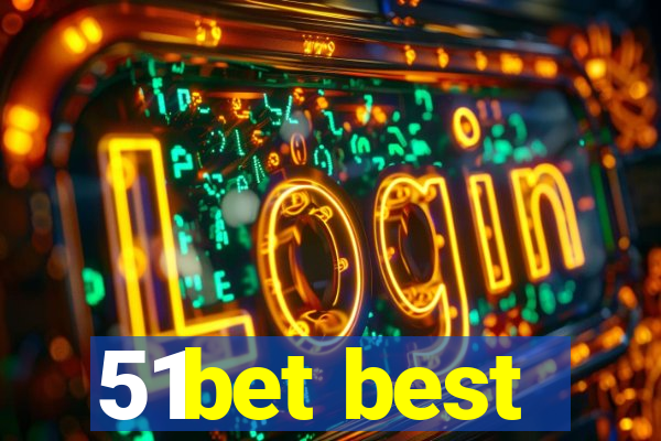 51bet best